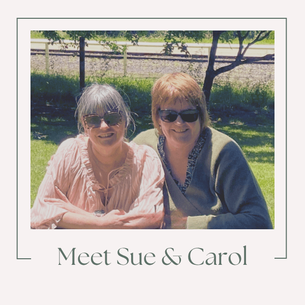 Sue and Carol